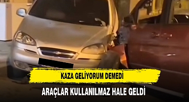 Kaza Geliyorum Demedi Araçlar Kullanılmaz Hale Geldi