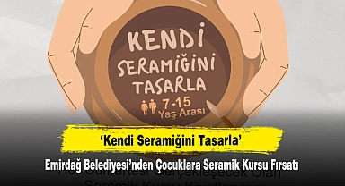 'Kendi Seramiğini Tasarla'  Emirdağ Belediyesi'nden Çocuklara Seramik Kursu Fırsatı