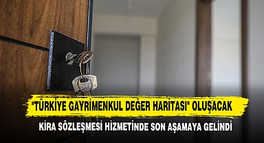 Kira Sözleşmesi Hizmetinde Son Aşamaya Gelindi