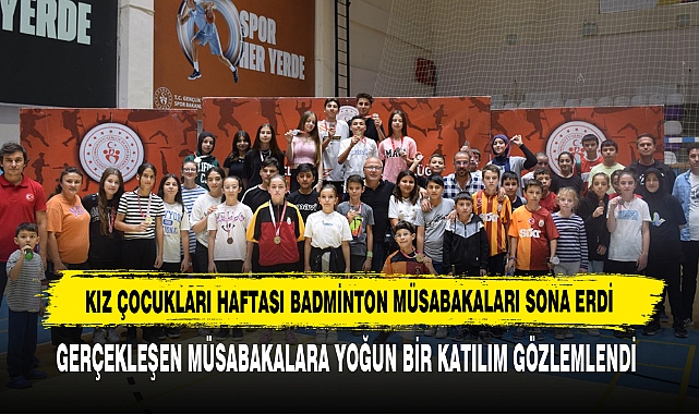 Kız Çocukları Haftası Badminton Müsabakaları Sona Erdi
