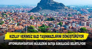 Kızılay Afyonkarahisar'daki Mülklerini Satışa Sunuyor!