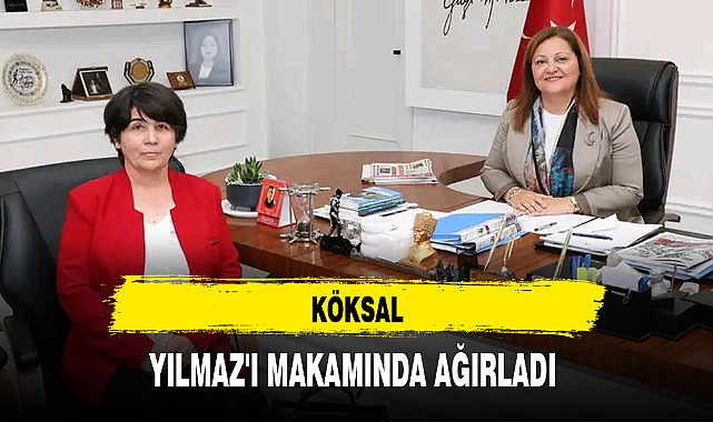 KÖKSAL, YILMAZ'I MAKAMINDA AĞIRLADI