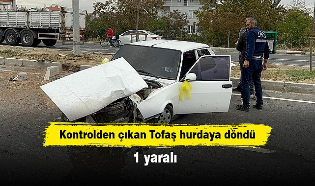 Kontrolden çıkan Tofaş hurdaya döndü: 1 yaralı