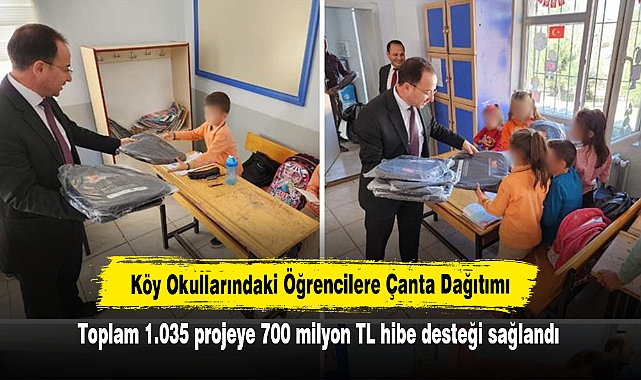 Köy Okullarındaki Öğrencilere Çanta Dağıtımı: Toplam 1.035 projeye 700 milyon TL hibe desteği sağlandı