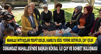 Mahalle İhtiyaçları Tespit Edildi, Kamelya Sözü Yerine Getirildi, Çay İçildi