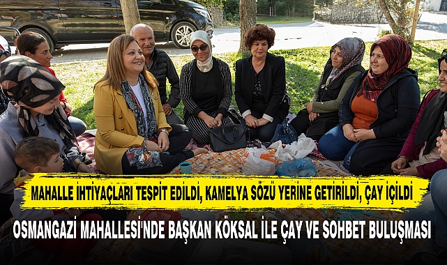 Mahalle İhtiyaçları Tespit Edildi, Kamelya Sözü Yerine Getirildi, Çay İçildi