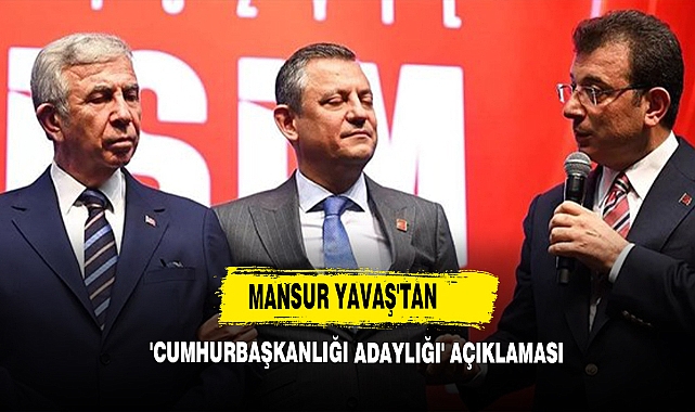 Mansur Yavaş'tan 'Cumhurbaşkanlığı Adaylığı' Açıklaması