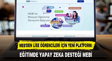 MEB'DEN LİSE ÖĞRENCİLERİ İÇİN YENİ PLATFORM: