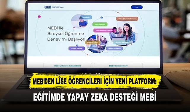 MEB'DEN LİSE ÖĞRENCİLERİ İÇİN YENİ PLATFORM: