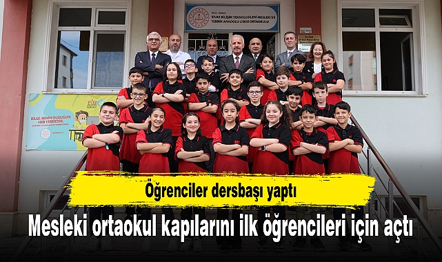Mesleki ortaokul kapılarını ilk öğrencileri için açtı