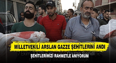 Milletvekili Arslan Gazze Şehitlerini Andı