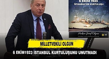 Milletvekili Olgun, 6 Ekim1923 İstanbul Kurtuluşunu Unutmadı