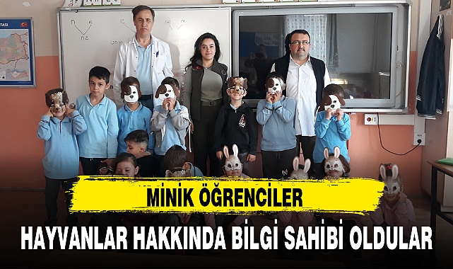 MİNİK ÖĞRENCİLER HAYVANLAR HAKKINDA BİLGİ SAHİBİ OLDULAR