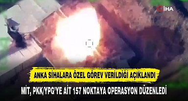 MİT, PKK/YPG’YE AİT 157 NOKTAYA OPERASYON DÜZENLEDİ