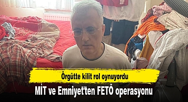 MİT ve Emniyet'ten FETÖ operasyonu