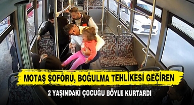 Motaş Şoförü, Boğulma Tehlikesi Geçiren 2 Yaşındaki Çocuğu Böyle Kurtardı