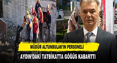 Müdür Altunbulak’ın Personeli Aydın’daki Tatbikatta Göğüs Kabarttı