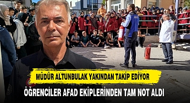 Müdür Altunbulak Yakından Takip Ediyor Öğrenciler AFAD Ekiplerinden Tam Not Aldı