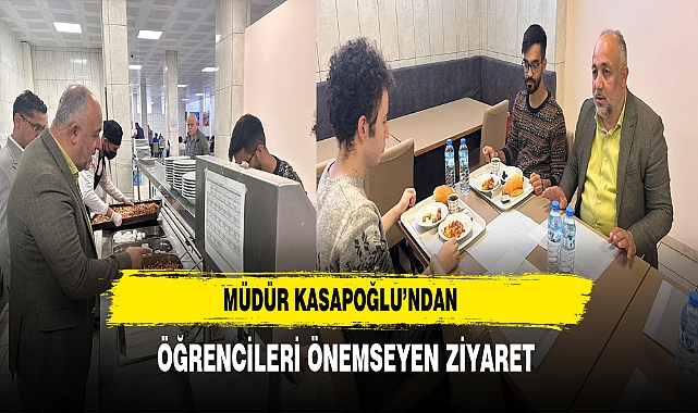 Müdür Kasapoğlu’ndan Öğrencileri Önemseyen Ziyaret