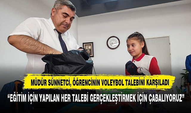 Müdür Sünnetci, Öğrencinin Voleybol Talebini Karşıladı
