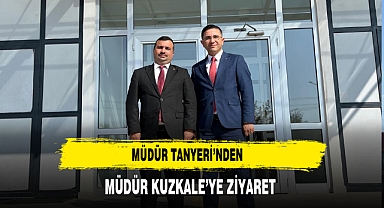 Müdür Tanyeri’nden Müdür Kuzkale’ye Ziyaret