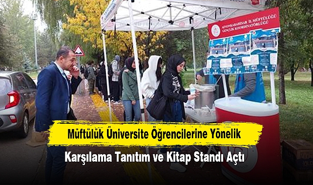 Müftülük üniversite öğrencilerine yönelik karşılama tanıtım ve kitap standı açtı
