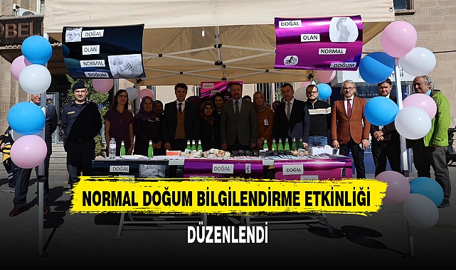 NORMAL DOĞUM BİLGİLENDİRME ETKİNLİĞİ DÜZENLENDİ