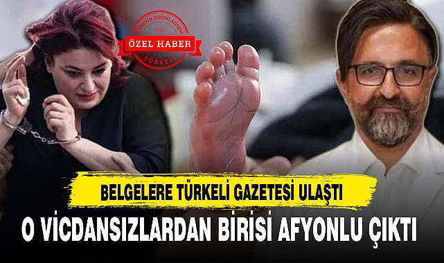 O VİCDANSIZLARDAN BİRİSİ AFYONLU ÇIKTI...BELGELERE TÜRKELİ GAZETESİ ULAŞTI!