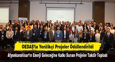 OEDAŞ'ta Yenilikçi Projeler Ödüllendirildi! Afyonkarahisar’ın Enerji Geleceğine Katkı Sunan Projeler Takdir Topladı
