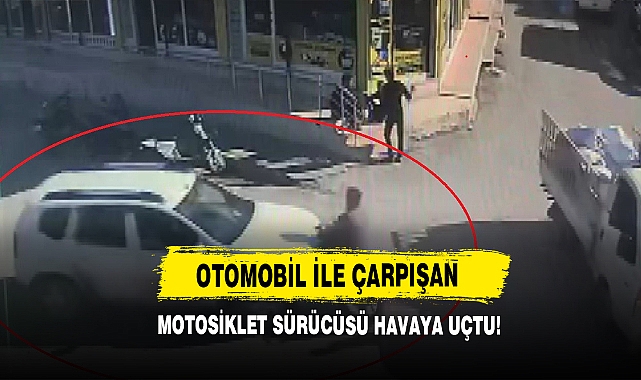 Otomobil İle Çarpışan Motosiklet Sürücüsü Havaya Uçtu!