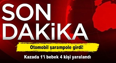 Otomobil şarampole girdi! Kazada 1’i bebek 4 kişi yaralandı