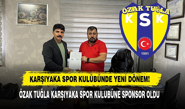 ÖZAK TUĞLA KARŞIYAKA SPOR KULUBÜNE SPONSOR OLDU