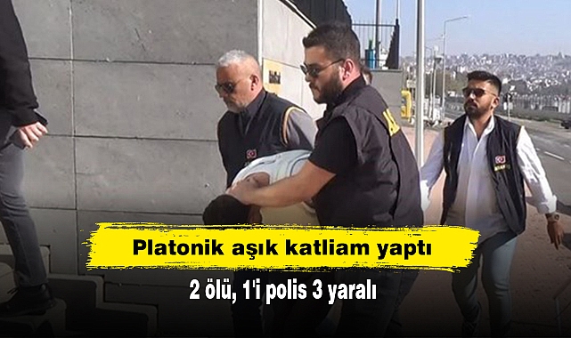 Platonik aşık katliam yaptı: 2 ölü, 1'i polis 3 yaralı