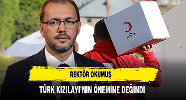 Rektör Okumuş Türk Kızılayı’nın Önemine Değindi