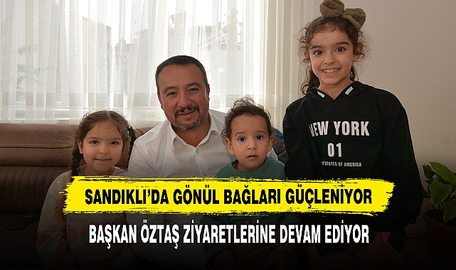 Sandıklı’da Gönül Bağları Güçleniyor