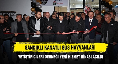 Sandıklı Kanatlı Süs Hayvanları Yetiştiricileri Derneği Yeni Hizmet Binası Açıldı