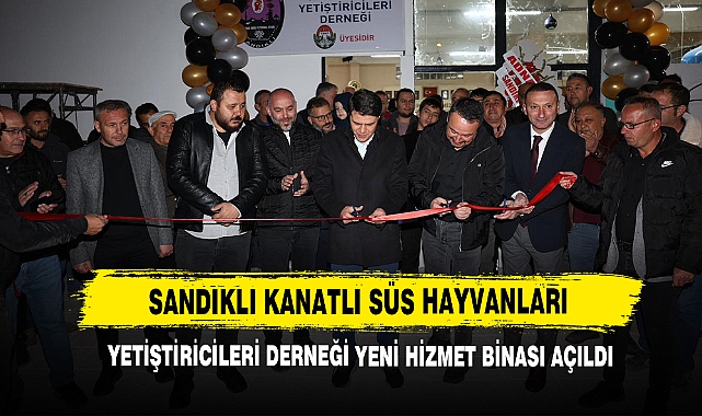 Sandıklı Kanatlı Süs Hayvanları Yetiştiricileri Derneği Yeni Hizmet Binası Açıldı