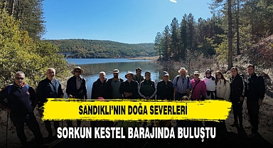 Sandıklı’nın Doğa Severleri Sorkun Kestel Barajında Buluştu