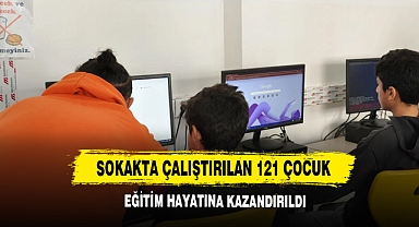 Sokakta Çalıştırılan 121 Çocuk Eğitim Hayatına Kazandırıldı