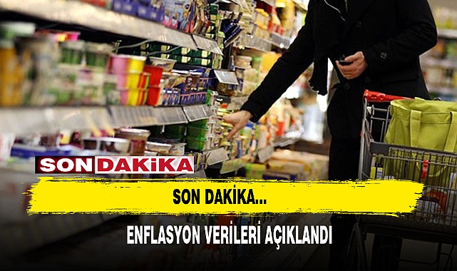 SON DAKİKA... ENFLASYON VERİLERİ AÇIKLANDI