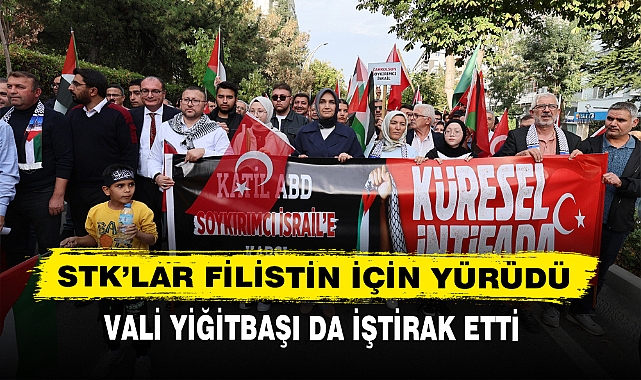 STK’LAR FİLİSTİN İÇİN YÜRÜDÜ VALİ YİĞİTBAŞI DA İŞTİRAK ETTİ