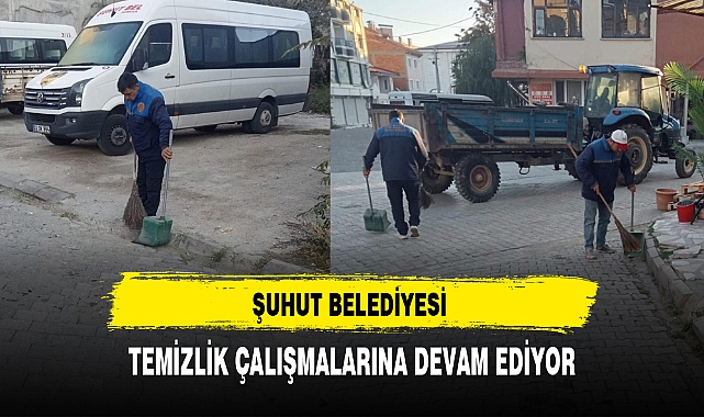ŞUHUT BELEDİYESİ TEMİZLİK ÇALIŞMALARINA DEVAM EDİYOR