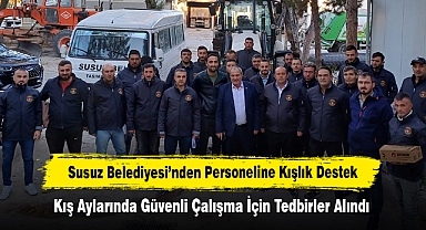 Susuz Belediyesi’nden Personeline Kışlık Destek: Kış Aylarında Güvenli Çalışma İçin Tedbirler Alındı