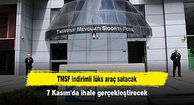 TMSF indirimli lüks araç satacak