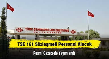 TSE 161 Sözleşmeli Personel Alacak