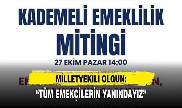 “TÜM EMEKÇİLERİN YANINDAYIZ”