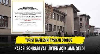 Turist Kafilesini Taşıyan Otobüs Kazası Sonrası Valilikten Açıklama Geldi