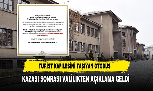 Turist Kafilesini Taşıyan Otobüs Kazası Sonrası Valilikten Açıklama Geldi