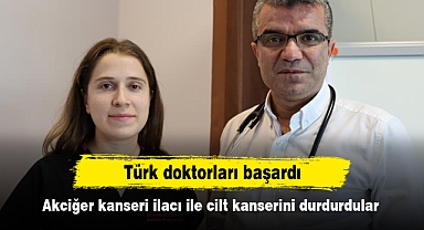 Türk doktorları başardı: Akciğer kanseri ilacı ile cilt kanserini durdurdular