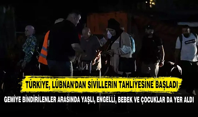 Türkiye, Lübnan'dan Sivillerin Tahliyesine Başladı